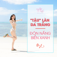 \"TẬU\" LÀN DA TRẮNG - ĐÓN NẮNG BIỂN XANH